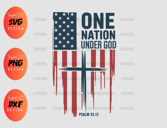 Evaluating One Nation Under God SVG Designs for 4th of July Faith and Patriotism Projects