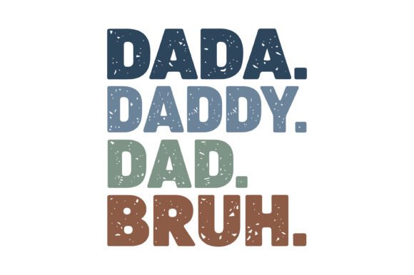 Fathers Day Svg: Celebrating the Hilarious Evolution of Dadhood